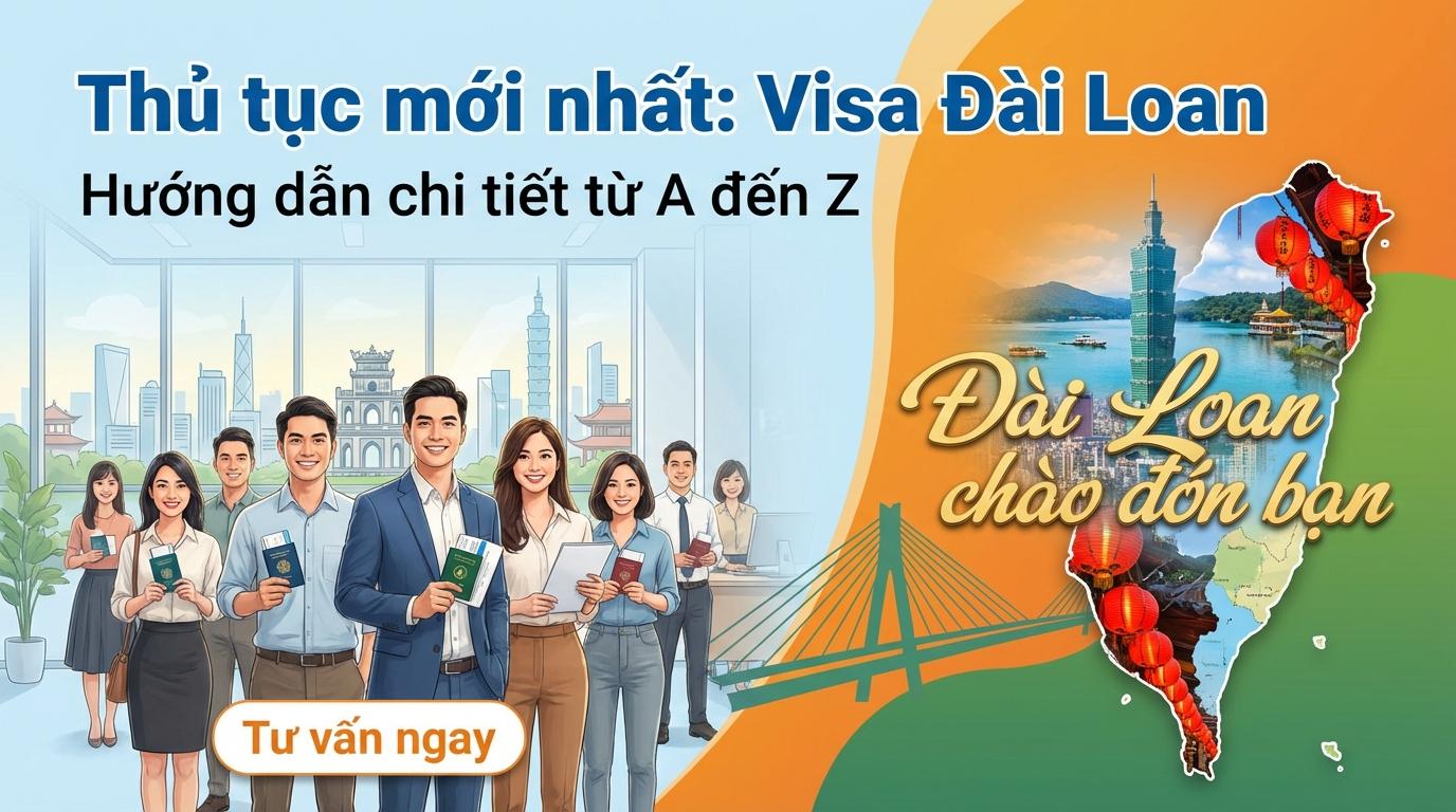 Thủ Tục Visa Đài Loan 2026 – Hướng Dẫn Chi Tiết Từ A-Z 5 Hướng dẫn chi tiết thủ tục xin visa Đài Loan mới nhất cho người Việt Nam.