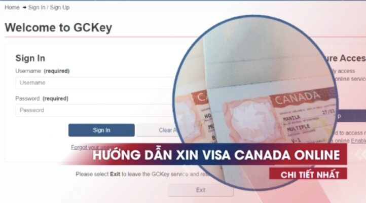 Hướng dẫn xin visa Canada online chi tiết nhất qua hệ thống GCKey