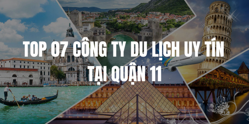 Top 7 công ty du lịch uy tín tại Quận 11 5 Chua co ten 1200 x 600 px 14