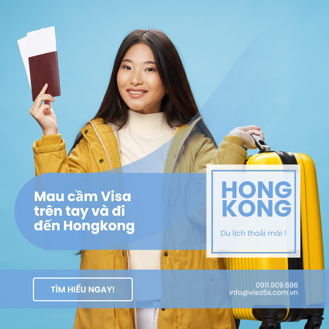 Visa Công Tác Hong Kong Hướng Dẫn Điều Kiện, Thủ Tục và Lợi Ích