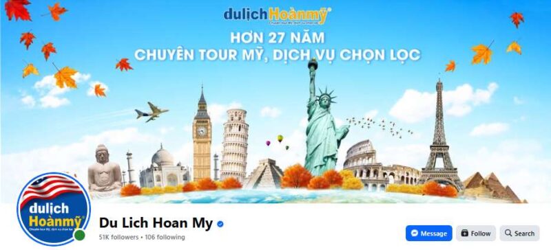 Ảnh chụp màn hình fanpage Facebook chính thức của Du Lịch Hoàn Mỹ, hiển thị ảnh bìa với các địa danh nổi tiếng và thông điệp 'Hơn 27 năm chuyên tour Mỹ, dịch vụ chọn lọc' cùng 51K người theo dõi.