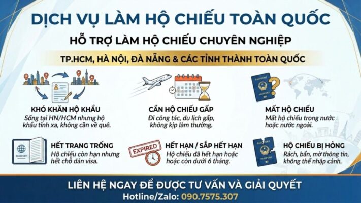 Dịch vụ làm hộ chiếu toàn quốc hỗ trợ người ngoại tỉnh và xử lý hộ chiếu mất, hỏng.